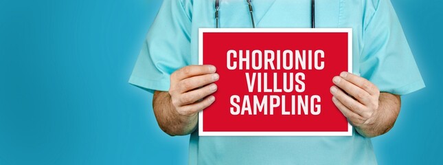 Chorionic villus sampling (CVS). Doctor shows red sign with medical word on it. Blue background.