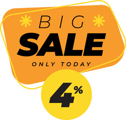 Four 4 percent big sales only today banner label yellow