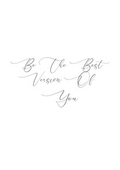 Motivation Quotes - The best version of you