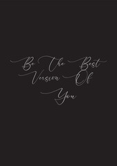 Motivation Quotes - The best version of you