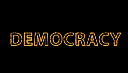 Democracy graphic text with flame fire effect