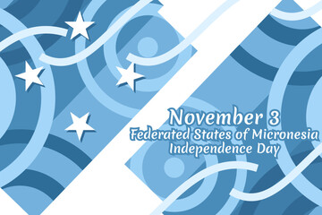 November 3, Independence Day of Federated States of Micronesia vector illustration. Suitable for greeting card, poster and banner.