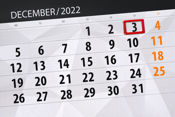 Obraz premium Calendar 2022, deadline, day, month, page, organizer, date, december, saturday, number 3