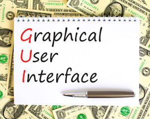 GUI graphical user interface symbol. Concept words GUI graphical user interface on white note on a...