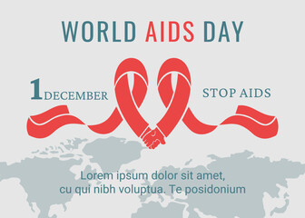 World AIDS day banner. Red ribbon as symbol of the AIDS control. Support for hiv infected people. World map with lettering. Vector illustration