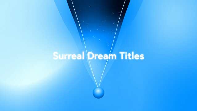 Cool Surreal Dream Titles