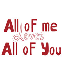 All of me love all of you inscription illustration