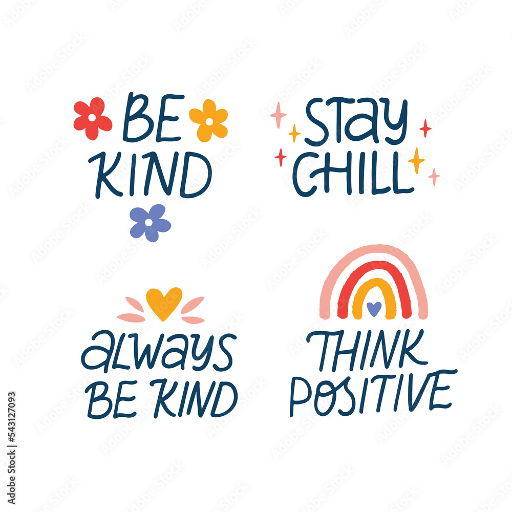 Wall mural mental health vector lettering quotes. positive saying illustration - be kind, think positive. hand  - Wall murals
