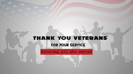 Thank you, Veterans, For your service, Honoring all who served. Poster design vector illustration.