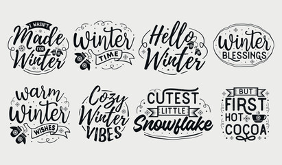 Winter Svg Bundle, Winter quote with typography for t-shirt, card, mug, poster and much more	
