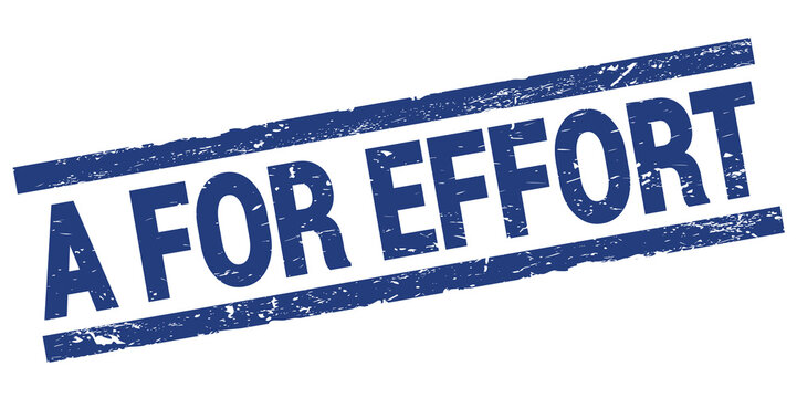 A FOR EFFORT text on blue rectangle stamp sign.