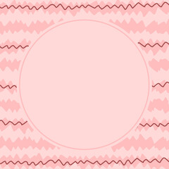 Vector illustration. Pink background with round place for inscription, zigzag lines of light pink shades. Background for the website, for packaging, children's notebook
