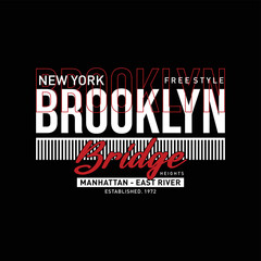 Vector illustration on the theme of brooklyn bridge. typography, design t-shirt and print.