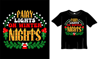 Fairy Lights on Winter Nights Christmas T-Shirt Design Template for Christmas Celebration. Good for Greeting cards, t-shirts, mugs, and gifts. For Men, Women, and Baby clothing