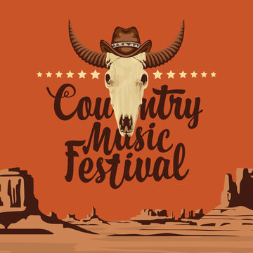 Poster for a country music festival with a skull of bull in cowboy hat and an inscription on the background of Wild west landscape. Vector banner suitable for flyer, cd disk cover, vinyl records