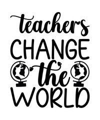 teachers change the world