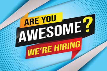 hiring recruitment Join now design for banner poster. are you awesome? lettering with geometric shapes lines. Vector illustration typographic. Open vacancy design template modern concept