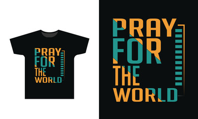Pray For The World T-Shirt Design Graphic