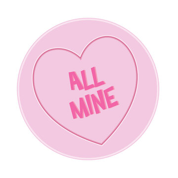 Love Heart Sweet Candy - All Mine Message PNG Illustration