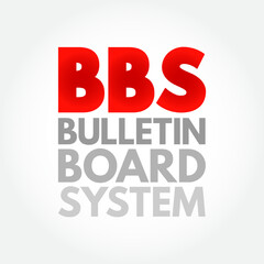 BBS - Bulletin Board System is a computer server running software that allows users to connect to the system using a terminal program, acronym concept background