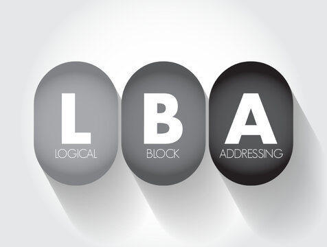 LBA - Logical Block Addressing is a common scheme used for specifying the location of blocks of data stored on computer storage devices, acronym text concept background