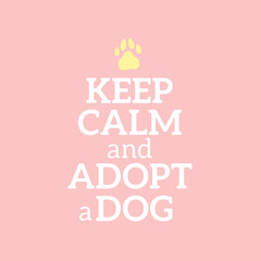 dog phrase colorful poster. Inspirational quotes about dogs. Hand written phrases about dog adoption. Adopt a dog. Saying about dogs.