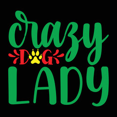 Craby Dog Lady T-shirt, Merry Christmas shirt, Christmas SVG, Christmas Clipart, Christmas Vector, Christmas Sign, Christmas Cut File, Christmas SVG Shirt Print Template