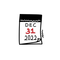 Hand drawn of calendar page, new year day. 31 december 2022, holiday. Outline design element for greeting cards. Doodle vector illustration isolated