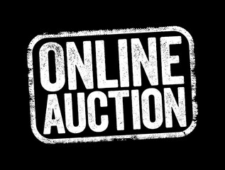 Online Auction is an auction held over the internet and accessed by internet connected devices, text stamp concept background