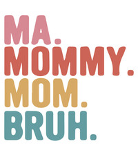 Ma Mommy Mom Bruh svg png, leopard Ma Mommy Mom Bruh svg png, mom svg, mama svg, mom life, mom retro vintage svg, I Went from Mama to