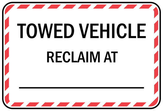 parking lot garage sign and label towed vehicle claim at