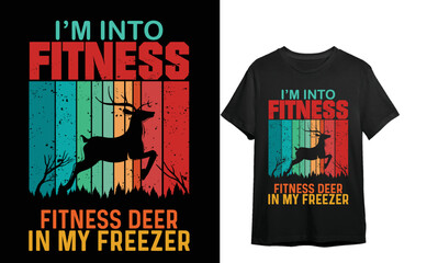I'm Into FITNESS // vintage // Hunting T-shirt Design
