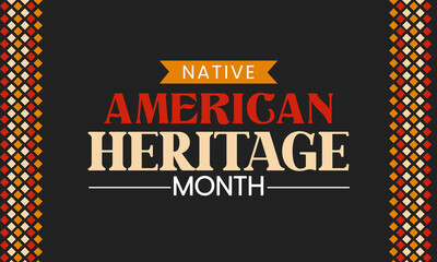 Native American Heritage Month in November. Celebrate annually in United States with Traditional pattern design