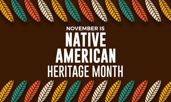 Native American Heritage Month in November. Celebrate annually in United States with Traditional feathers pattern design