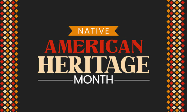 Native American Heritage Month in November. Celebrate annually in United States with Traditional pattern design