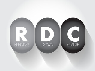 RDC Running Down Clause - provides coverage for legal liability of either the shipper or the common carrier for claims arising out of collisions, acronym text concept background