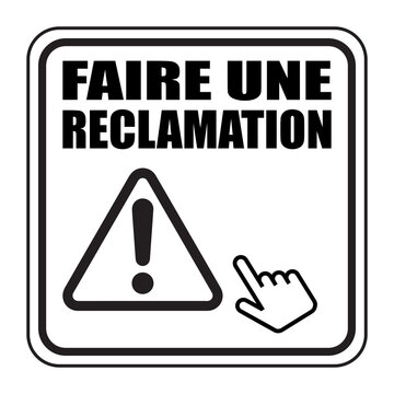 Logo faire une r&eacute;clamation.