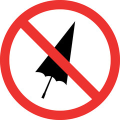 Umbrella prohibited sign. Forbidden Signs and Symbols.