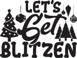 – Let’s get blitzen