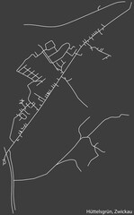 Detailed negative navigation white lines urban street roads map of the HÜTTELSGRÜN DISTRICT of the German regional capital city of Zwickau, Germany on dark gray background