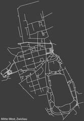 Detailed negative navigation white lines urban street roads map of the MITTE-WEST DISTRICT of the German regional capital city of Zwickau, Germany on dark gray background