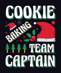 cookie baking team captain Christmas typography poster and t shirt design