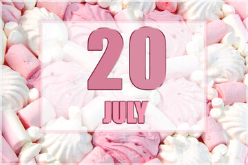 calendar date on the background of white and pink marshmallows. July 20 is the twentieth day of the month