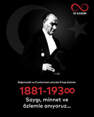 10 Kasim Ataturk Anma Gunu, Saygiyla Aniyoruz. 1881-1938. Translate: November 10 is the anniversary of Ataturk death. 1938-1881.