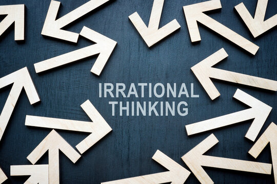 A lot of arrows in different directions and an inscription irrational thinking.