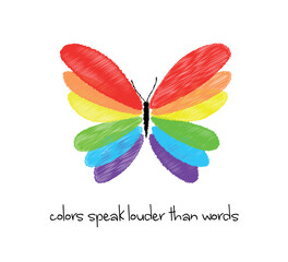 butterfly in rainbow colors with colors speak louder than words slogan, vector design for fashion and poster prints, wall art, sticker, phone case, mug