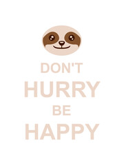 dont hurry be happy 