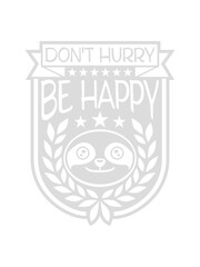 dont hurry be happy 
