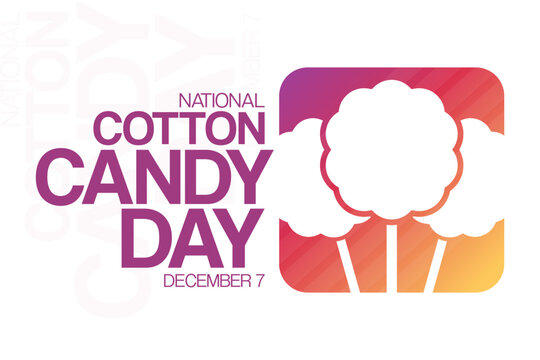 National Cotton Candy Day. December 7. Vector illustration. Holiday poster.