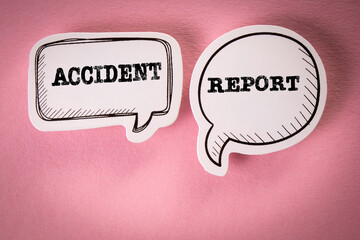 ACCIDENT REPORT concept. Speech bubbles and text on pink background